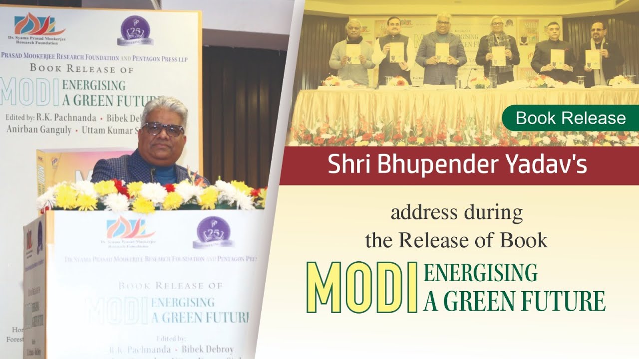 Shri Bhupender Yadav's Address During The Release Of Book: "Modi ...